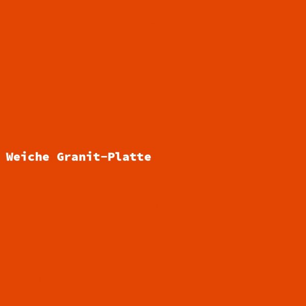 Weiche Granit-Platte