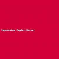 Imposantes Papier-Messer