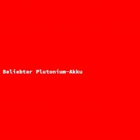 Beliebter Plutonium-Akku