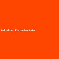 Beliebter Plutonium-Akku