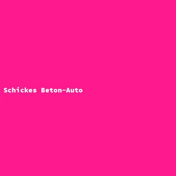 Schickes Beton-Auto